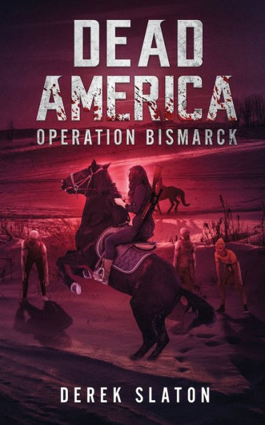 Dead America: Operation Bismarck