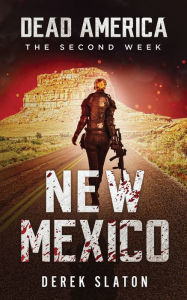 Title: Dead America: New Mexico, Author: Derek Slaton