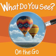 Title: What Do You See: On the Go, Author: Paul Gardner