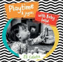 Playtime with Baby/A Jugar, Bebe