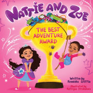 Title: Nattie and Zoe: The Best Adventure Award, Author: Kennisha Griffin