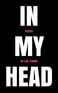 Title: In My Head, Author: J.M. Storm