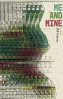 Me and Mine: A Novel