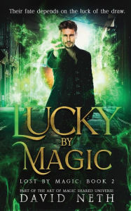 Title: Lucky by Magic, Author: David Neth