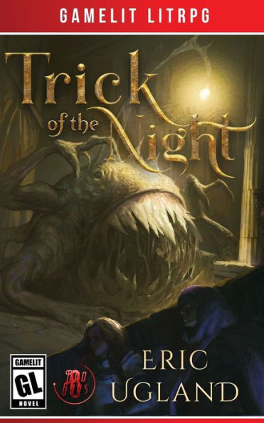 Trick of the Night: A LitRPG/GameLit Adventure