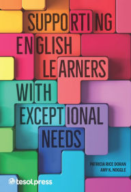 Title: Supporting English Learners with Exceptional Needs, Author: Patricia M. Rice Doran