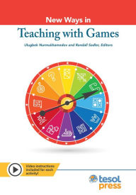 Title: New Ways in Teaching with Games, Author: Ulugbek Nurmukhamedov