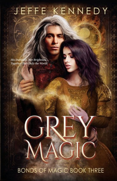 Grey Magic: - a Dark Fantasy Romance