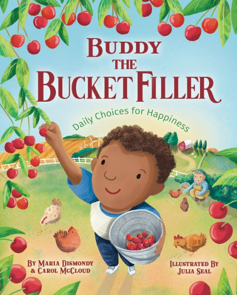 Buddy the Bucket Filler: Daily Choices For Happiness