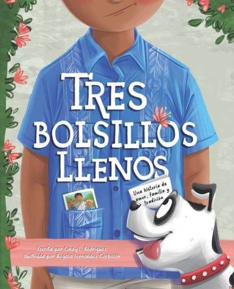Tres Bolsillos Llenos: Una Historia De Amor, Familia Y Tradicion