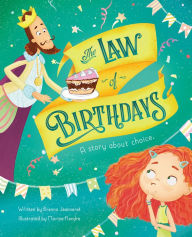 Electronic books download The Law Of Birthdays: A Story About Choice DJVU by Brenna Jeanneret, Marina Kondrakhina