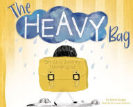 Title: The Heavy Bag: One Girl's Journey Through Grief, Author: Sarah Surgey