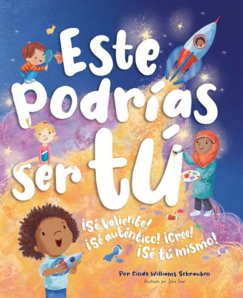 Este podrï¿½as ser tï¿½: ï¿½Sï¿½ valiente! ï¿½Sï¿½ autï¿½ntico! ï¿½Cree! ï¿½Sï¿½ tï¿½ mismo!