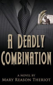 Title: A Deadly Combination: Bianca's Story, Author: Mary Reason Theriot