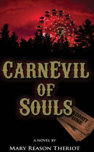 Title: CarnEvil of Souls: Joshua's Story, Author: Mary Reason Theriot