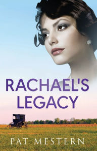 Title: Rachael's Legacy, Author: Pat Mattaini Mestern