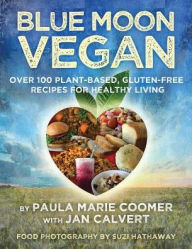 Title: Blue Moon Vegan, Author: Paula Marie Coomer