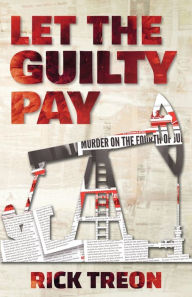 Free ebook and pdf downloads Let the Guilty Pay by Rick Treon