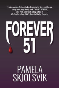 Title: Forever 51, Author: Pamela Skjolsvik