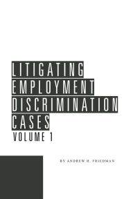 Title: Litigating Employment Discrimination Cases, Author: Rozeane Ribeiro