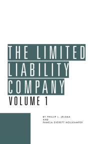 Title: The Limited Liability Company, Author: Phillip L. Jelsma