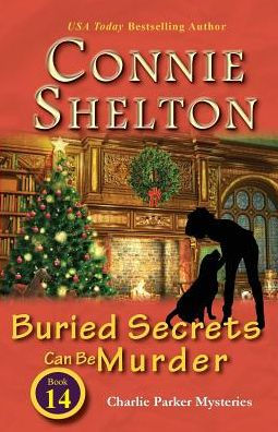 Buried Secrets Can Be Murder (Charlie Parker Mysteries, Book 14)