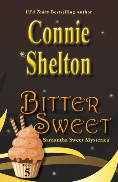 Bitter Sweet (Samantha Series, Book 5)