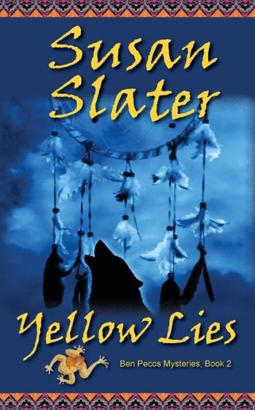 Yellow Lies: Ben Pecos Mysteries, Book 2