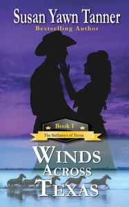 Title: Winds Across Texas, Author: Susan Yawn Tanner