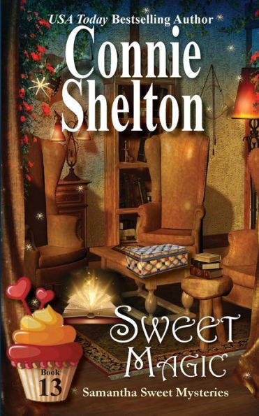 Sweet Magic: Samantha Sweet Mysteries, Book 13