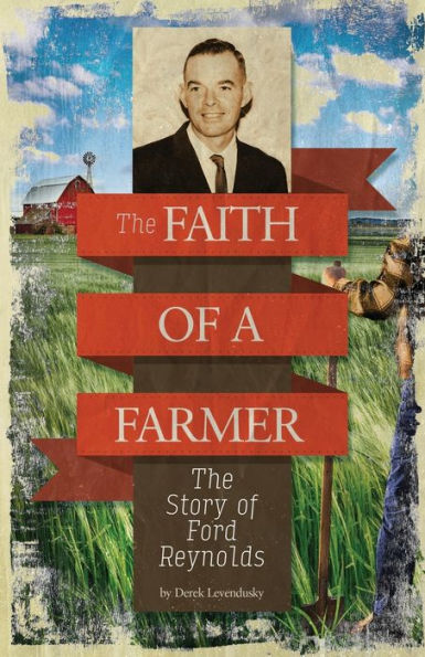The Faith of A Farmer