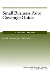 Title: Small Business Auto Coverage Guide, Author: David  D. Thamann