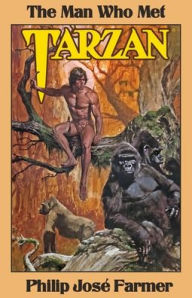 Title: The Man Who Met Tarzan, Author: Philip José Farmer