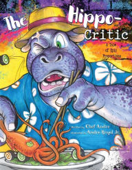 Title: The Hippo-Critic: A Tale of Epic Proportions, Author: Andre Royal