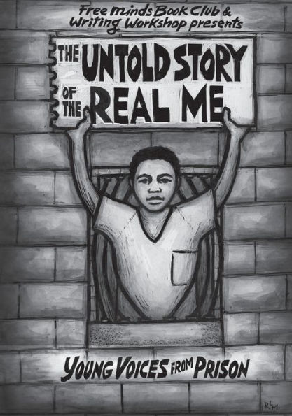 The Untold Story of the Real Me: Young Voices from Prison