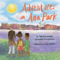 Title: Adventures in Ana Park, Author: Kahliya Ruffin