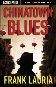 Title: Chinatown Blues, Author: Frank Lauria