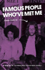 Famous People Who've Met Me: A Memoir By the Man Who Discovered Prince