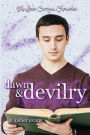 Dawn and Devilry