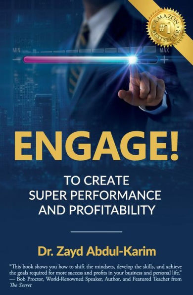 Engage!: To Create Super Performance and Profitability