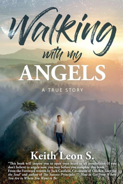 Walking With My Angels: A True Story