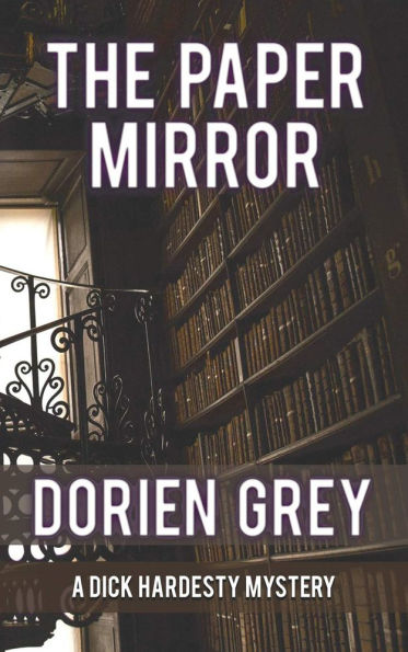 The Paper Mirror (A Dick Hardesty Mystery, #10)