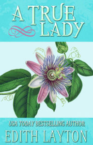 Share download books A True Lady (English literature) 9781592116362 by Edith Layton PDB ePub RTF