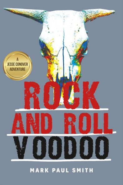 Rock and Roll Voodoo: A Jesse Conover Adventure