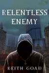 Alternative view 1 of Relentless Enemy