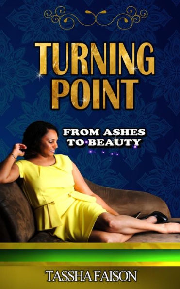 Turning Point: From Ashes to Beauty