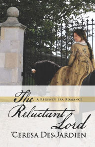 Title: The Reluctant Lord, Author: Teresa DesJardien