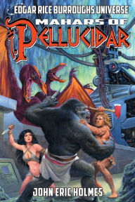 Title: Mahars of Pellucidar (Edgar Rice Burroughs Universe), Author: John Eric Holmes