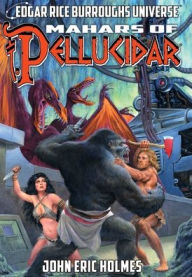 Title: Mahars of Pellucidar (Edgar Rice Burroughs Universe), Author: John Eric Holmes