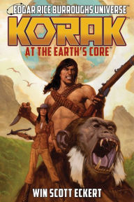 Free english e books download Korak at the Earth's Core (Edgar Rice Burroughs Universe - The Dead Moon Super-Arc Book One) (English Edition) by Win Scott Eckert, Christopher Paul Carey 9781945462627 RTF CHM